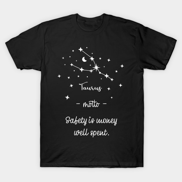 Key phrases of the zodiac signs: Taurus T-Shirt by Ludilac